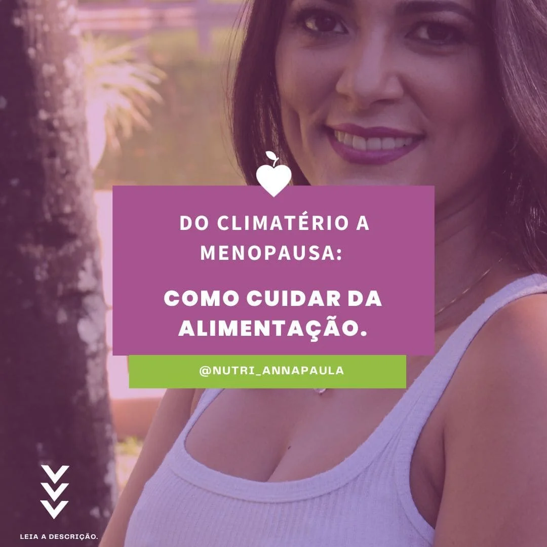 Do climatério a menopausa